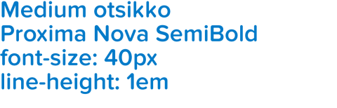Medium otsikko Medium otsikko